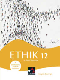 Ethik in der Oberstufe Bayern 12 (Ethik in der Oberstufe - Ausgabe Bayern) （Auflage 2024. 2024. 200 S. 26 cm）