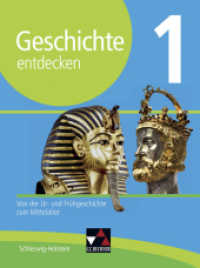 Geschichte entdecken Schleswig-Holstein 1 : Von der Ur- und Frühgeschichte zum Mittelalter (Geschichte entdecken - Schleswig-Holstein) （Auflage 2023. 2017. 248 S. m. zahlr. farb. Abb. u. Ktn. 26.5 cm）