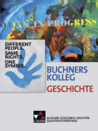 Buchners Kolleg Geschichte S-H Qualifikationsphase (Buchners Kolleg Geschichte - Ausgabe Schleswig-Holstein) （Auflage 2022. 2017. 480 S. m. zahlr. meist farb. Abb. u. Ktn. 26 cm）
