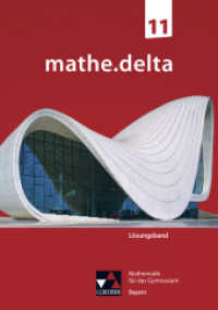 mathe.delta Bayern LB 11 (mathe.delta - Bayern Sek II) （Auflage 2024. 2024. 324 S. 29.7 cm）