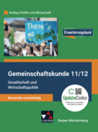 Gmk BW 11/12 neu: Gesellschaft u. Wirtschaftspol. : Kursstufe zweistündig - Erweiterungsband (Kolleg Politik und Wirtschaft - Baden-Württemberg - neu) （Auflage 2024. 2024. 216 S. 26 cm）