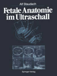 Fetale Anatomie im Ultraschall （Softcover reprint of the original 1st ed. 1986. 2012. x, 202 S. X, 202）