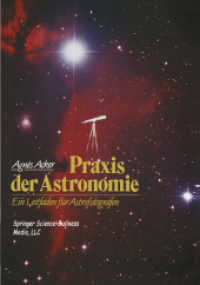 Praxis Der Astronomie : Ein Leitfaden Für Astrofotografen （Softcover Reprint of the Original 1st 1991）