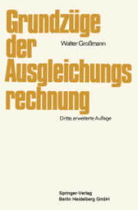Grundzüge der Ausgleichungsrechnung : nach der Methode der kleinsten Quadrate nebst Anwendung in der Geodäsie （3. Aufl. 2012. xvi, 426 S. XVI, 426 S. 59 Abb. 235 mm）