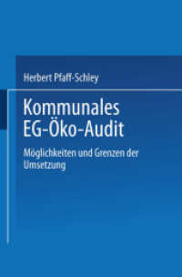 Kommunales EG-Öko-Audit : Möglichkeiten und Grenzen der Umsetzung （Softcover Reprint of the Original 1st 1998）