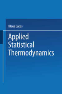 Applied Statistical Thermodynamics （Softcover reprint of the original 1st ed. 1991. 2013. xvii, 514 S. XVI）