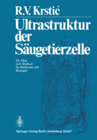Ultrastruktur der Säugetierzelle : Ein Atlas zum Studium für Mediziner und Biologen （Softcover reprint of the original 1st ed. 1976. 2012. xiii, 380 S. XII）