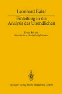 Einleitung in die Analysis des Unendlichen : Erster Teil （2014. 343 S. 343 S. 2 Abb. 235 mm）