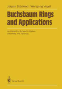 Buchsbaum Rings and Applications : An Interaction Between Algebra, Geometry and Topology （Softcover reprint of the original 1st ed. 1986. 2014. 286 S. 286 p. 1）