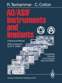 AO/ASIF Instruments and Implants : A Technical Manual （2. Aufl. 2012. xxi, 566 S. XXI, 566 p. 2007 illus. 279 mm）