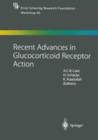 Recent Advances in Glucocorticoid Receptor Action (Ernst Schering Foundation Symposium Proceedings)