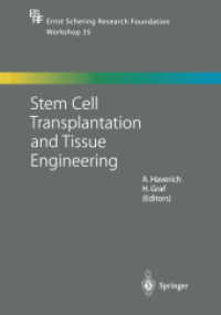 Stem Cell Transplantation and Tissue Engineering (Ernst Schering Foundation Symposium Proceedings)