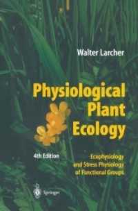 Physiological Plant Ecology : Ecophysiology and Stress Physiology of Functional Groups （4 Reprint）