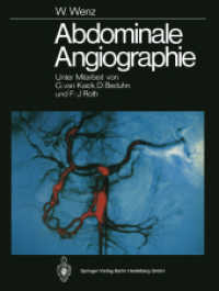 Abdominale Angiographie （Softcover reprint of the original 1st ed. 1972. 2013. x, 225 S. X, 225）