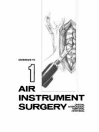 Cranio-spinal Surgery with the Ronjair : Addendum to Air Instrument Surgery （Reprint）