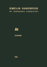 At Astatine (Gmelin Handbook of Inorganic and Organometallic Chemistry - 8th edition .A-t) （8. Aufl. 2013. xiii, 292 S. XIII, 292 p. 244 mm）