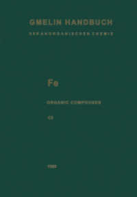 Fe Organoiron Compounds : Part C 3: Binuclear Compounds 3 (Gmelin Handbook of Inorganic and Organometallic Chemistry - 8th edition F-e / A-C / C / 3) （8. Aufl. 2013. ii, 197 S. II, 197 p. 1 illus. in color. 244 mm）