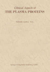 Clinical Aspects of The Plasma Proteins （Softcover reprint of the original 1st ed. 1973. 2013. xvi, 464 S. XVI,）