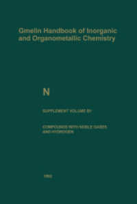 N Nitrogen : Compounds with Noble Gases and Hydrogen. N. Stickstoff. Nitrogen (System-Nr. 4) (Gmelin Handbook of Inorganic and Organometallic Chemistry - 8th edition N / 0-b / b / 1) （8. Aufl. 2013. xiv, 280 S. XIV, 280 p. 2 illus. 244 mm）