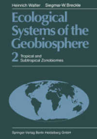 Ecological Systems of the Geobiosphere : 2 Tropical and Subtropical Zonobiomes （Softcover reprint of the original 1st ed. 1986. 2013. xiv, 465 S. XIV,）