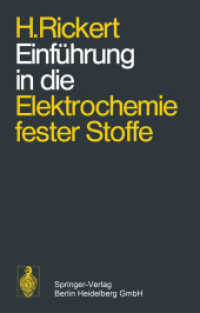 Einführung in die Elektrochemie fester Stoffe （Softcover reprint of the original 1st ed. 1973. 2013. xv, 226 S. XV, 2）
