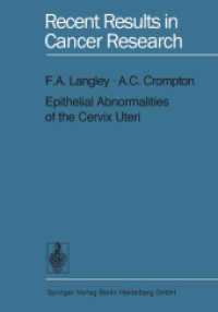 Epithelial Abnormalities of the Cervix Uteri (Recent Results in Cancer Research .40) （Softcover reprint of the original 1st ed. 1973. 2013. viii, 206 S. VII）