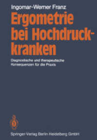 Ergometrie bei Hochdruckkranken : Diagnostische und therapeutische Konsequenzen für die Praxis （Softcover reprint of the original 1st ed. 1982. 2014. xviii, 234 S. XV）
