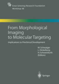 From Morphological Imaging to Molecular Targeting : Implications to Preclinical Development (Ernst Schering Foundation Symposium Proceedings)