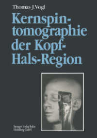 Kernspintomographie der Kopf-Hals-Region : Funktionelle Topographie - klinische Befunde - Bildgebung - Spektroskopie （Softcover reprint of the original 1st ed. 1991. 2012. xiii, 226 S. XII）