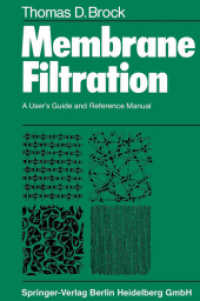 Membrane Filtration : A User's Guide and Reference Manual （Softcover reprint of the original 1st ed. 1983. 2014. xiii, 381 S. XII）
