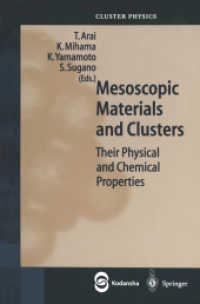 Mesoscopic Materials and Clusters : Their Physical and Chemical Properties (Springer Series in Cluster Physics)