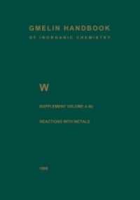 W Tungsten : Metal, Chemical Reactions with Metals Zinc to Lawrencium (W. Wolfram. Tungsten - System-nr. 54) （8 Reprint）