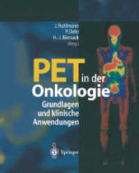 PET in der Onkologie : Grundlagen und klinische Anwendung （Softcover Reprint of the Original 1st 1998）