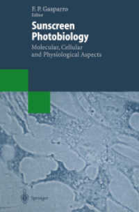 Sunscreen Photobiology: Molecular, Cellular and Physiological Aspects (Biotechnology Intelligence Unit)