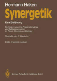 Synergetik : Eine Einführung. Nichtgleichgewichts-Phasenübergänge und Selbstorganisation in Physik, Chemie und Biologie （3. Aufl. 2014. xiv, 396 S. XIV, 396 S. 64 Abb. 244 mm）