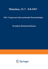 XIII. Congressus Internationalis Dermatologiae : München, 31.7.-5.8.1967 （2014. 173 S. 173 S. 99 Abb., 93 Abb. in Farbe. 244 mm）