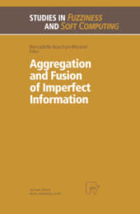 Aggregation and Fusion of Imperfect Information (Studies in Fuzziness and Soft Computing)