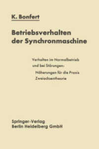 Betriebsverhalten der Synchronmaschine : Bedeutung der Kenngrößen für Planung und Betrieb elektrischer Anlagen und Antriebe （Softcover Reprint of the Original 1st 1962）