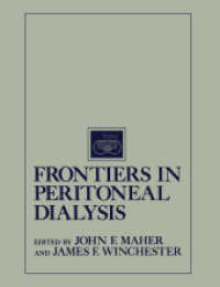 Frontiers in Peritoneal Dialysis （Softcover reprint of the original 1st ed. 1986. 2013. x, 662 S. X, 662）