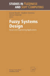 Fuzzy Systems Design : Social and Engineering Applications (Studies in Fuzziness and Soft Computing)