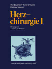 Herzchirurgie I （Softcover reprint of the original 1st ed. 1976. 2014. xxix, 624 S. XXI）