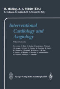Interventional Cardiology and Angiology （2013. xiii, 218 S. XIII, 218 p. 170 illus. 0 mm）