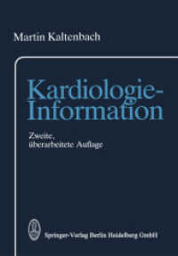 Kardiologie-Information （2. Aufl. 2013. xi, 181 S. XI, 181 S. 141 Abb.）