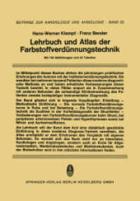 Lehrbuch und Atlas der Farbstoffverdünnungstechnik (Beiträge zur Kardiologie und Angiologie Bd.25) （2013. xii, 180 S. XII, 180 S. 175 Abb. 244 mm）