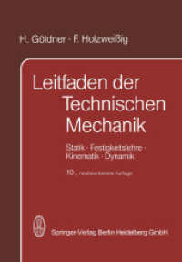Leitfaden der Technischen Mechanik : Statik · Festigkeitslehre · Kinematik · Dynamik （10. Aufl. 2014. xvi, 651 S. XVI, 651 S. 11 Abb. 244 mm）