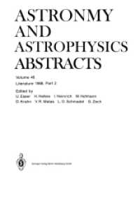 Literature 1988, Part 2, 2 Pts. (Astronomy and Astrophysics Abstracts Vol.46) （Softcover reprint of the original 1st ed. 1989. 2014. xx, 1305 S. XX,）
