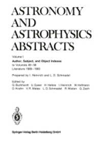 Author, Subject, and Object Indexes, 3 Pts. (Astronomy and Astrophysics Abstracts .59/60) （Softcover reprint of the original 1st ed. 1994. 2013. xxi, 2087 S. XXI）