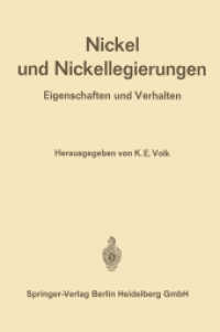 Nickel und Nickellegierungen : Eigenschaften und Verhalten （2013. xvi, 440 S. XVI, 440 S. 229 mm）