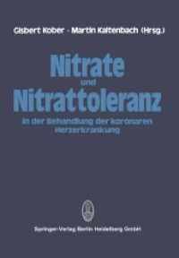 Nitrate und Nitrattoleranz in der Behandlung der koronaren Herzerkrankung （Softcover reprint of the original 1st ed. 1983. 2014. viii, 175 S. VII）