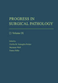 Progress in Surgical Pathology : Volume IX （Softcover reprint of the original 1st ed. 1989. 2013. vii, 220 S. VII,）